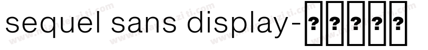 sequel sans display字体转换